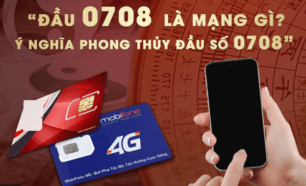 Bạn thắc mắc đầu số 0708 là mạng gì? Đây chính là đầu số thuộc về Mobifone